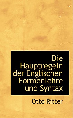 Die Hauptregeln Der Englischen Formenlehre Und Syntax