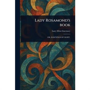 Lady Rosamond's Book