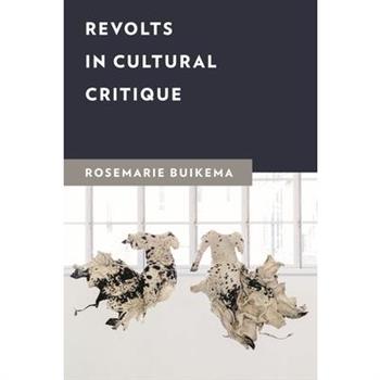 Revolts in Cultural Critique