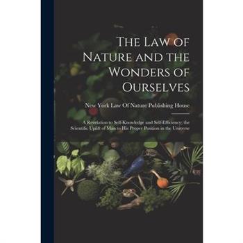 The Law of Nature and the Wonders of Ourselves