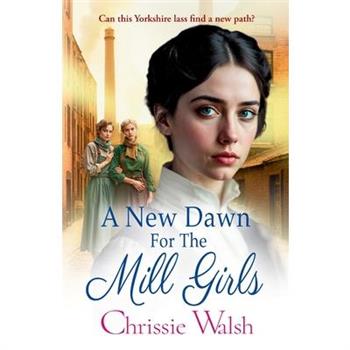 A New Dawn for the Mill Girls