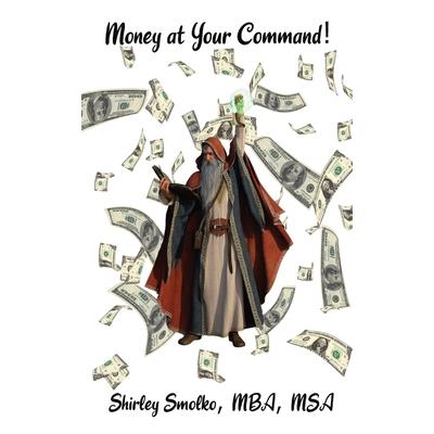 Money at Your Command!