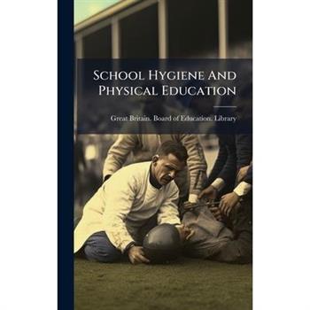 School Hygiene And Physical Education