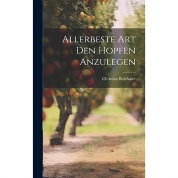 Allerbeste Art Den Hopfen Anzulegen