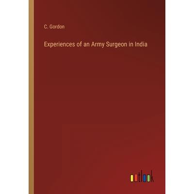 Experiences of an Army Surgeon in India