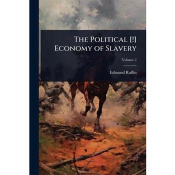 The Political [!] Economy of Slavery