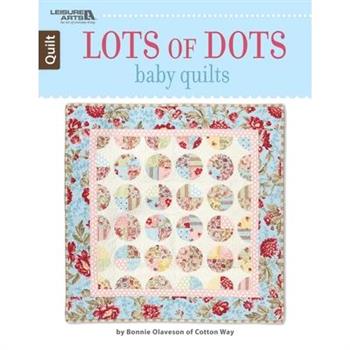 Lots of Dots Baby Quilts