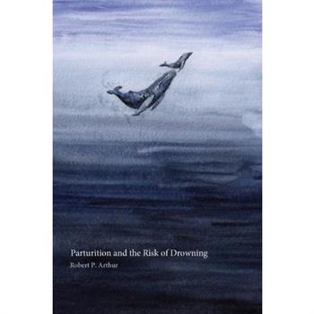 Parturition and the Risk of Drowning