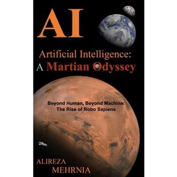 Artificial Intelligence - A Martian Odyssey