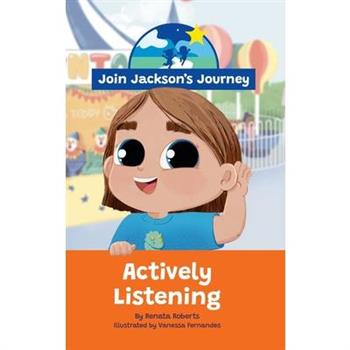 JOIN JACKSON's JOURNEY Actively Listening