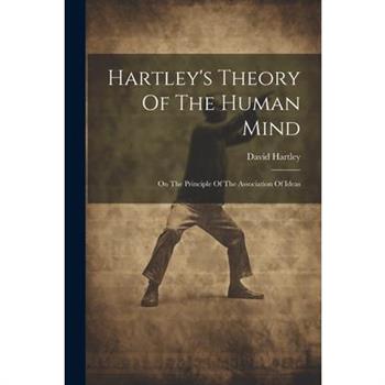 Hartley's Theory Of The Human Mind