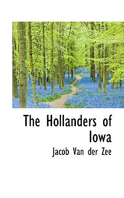 The Hollanders of Iowa