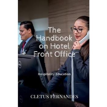 The Handbook on Hotel Front Office