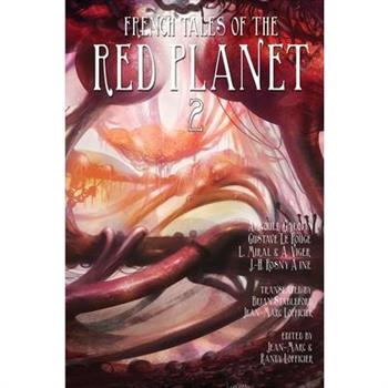 French Tales of the Red Planet (Volume 2)