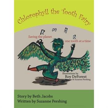 Chlorophyll the Tooth Fairy