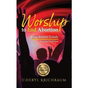 Worship to End Abortion