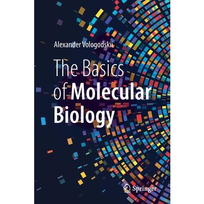 The Basics of Molecular Biology