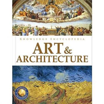 Knowledge Encyclopedia: Art & Architecture