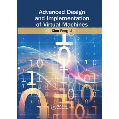 Advanced Design and Implementation of Virtual Machines
