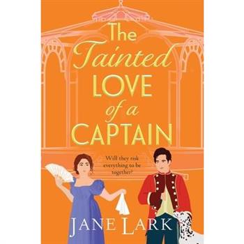 The Tainted Love of a Captain
