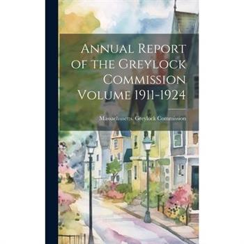 Annual Report of the Greylock Commission Volume 1911-1924