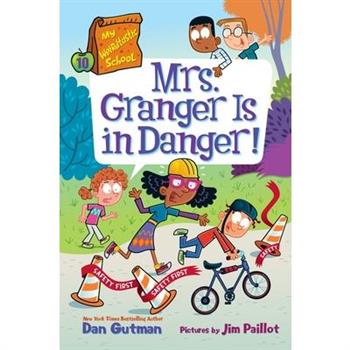My Weirdtastic School #10: Mrs. Granger Is in Danger!
