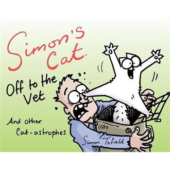 Simon’s Cat Off to the Vet... and Other Cat-astrophes