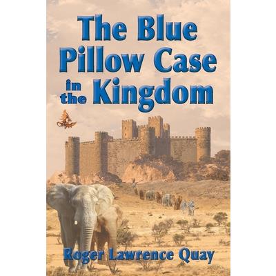 The Blue Pillow Case in the Kingdom
