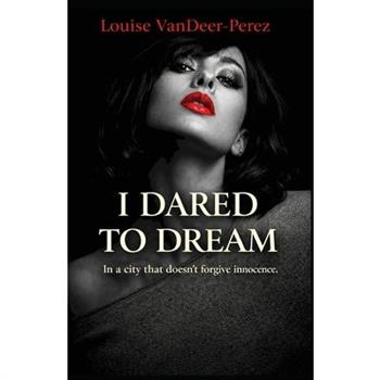 I Dared to Dream