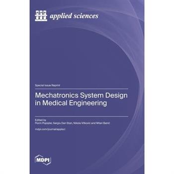 Mechatronics System Design in Medical Engineering