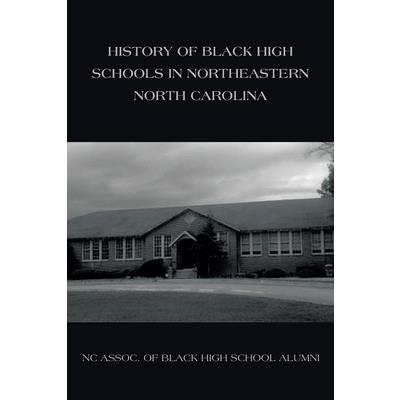 History of Black High Schools in Northeastern North Carolina