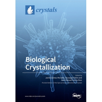 Biological Crystallization