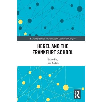Hegel and the Frankfurt School