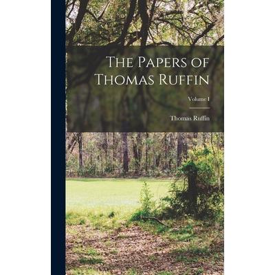The Papers of Thomas Ruffin; Volume I