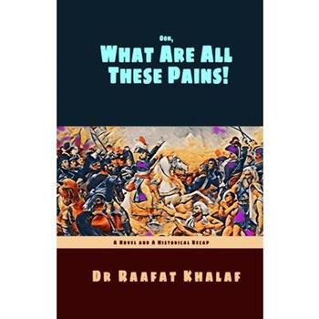 Ooh, What Are All These Pains!