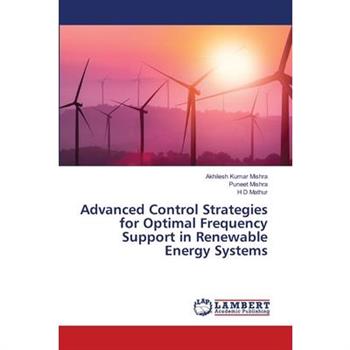 Advanced Control Strategies for Optimal Frequency Support in Renewable Energy Systems