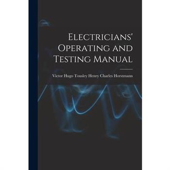 Electricians' Operating and Testing Manual
