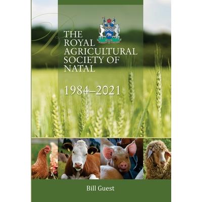 The Royal Agricultural Sociey of Natal, 1984-2021