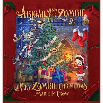 Abigail and her Pet Zombie