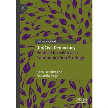 (Un)Civil Democracy