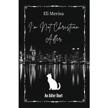 I'm Not Christian Adler