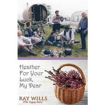 Heather For Your Luck, My Dear