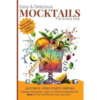 Easy & Delicious Mocktails for Every Day