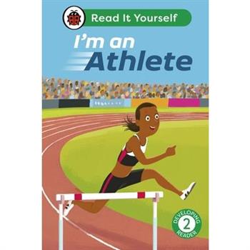 I'm an Athlete: Read It Yourself - Level 2 Developing Reader