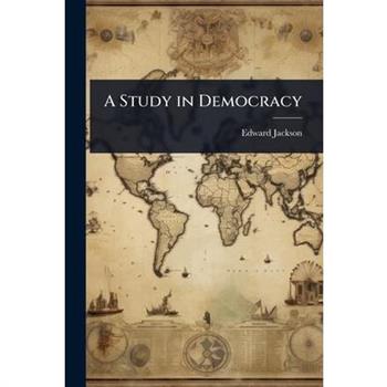 A Study in Democracy