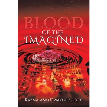 Blood of the Imagined