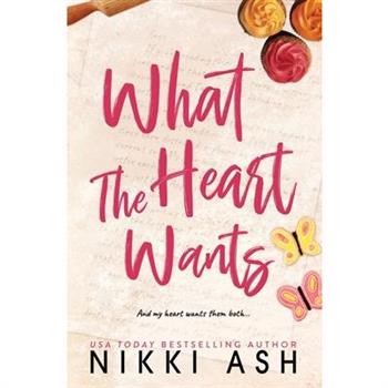 What the Heart Wants