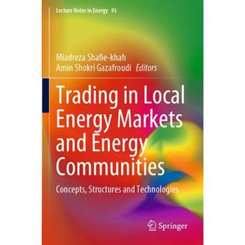 Trading in Local Energy Markets and Energy Communities