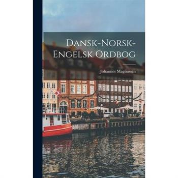 Dansk-Norsk-Engelsk Ordbog