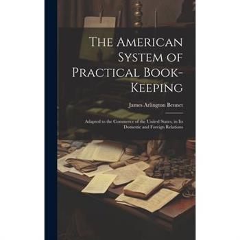 The American System of Practical Book-Keeping